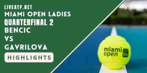 Bencic  Vs Gavrilova Quarterfinal 2 2022 Highlights