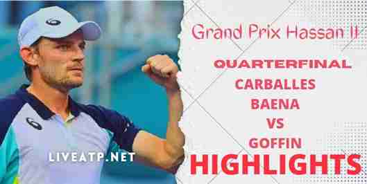 Carballes Baena Vs Goffin Quarterfinal 2022 Highlights