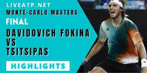 Davidovich Fokina Vs Tsitsipas Final 2022 Highlights