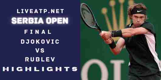 Djokovic Vs Rublev Final 2022 Highlights