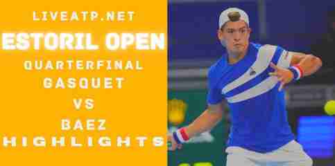 Gasquet  Vs  Baez Quarterfinal 2022 Highlights