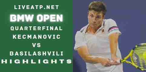 Kecmanovic Vs Basilashvili Quarterfinal 2022 Highlights