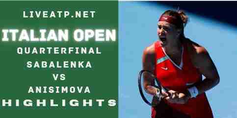 Sabalenka Vs Anisimova Quarterfinal 2022 Highlights