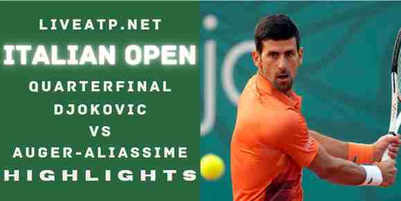 Djokovic Vs Auger Aliassime Quarterfinal 2022 Highlights