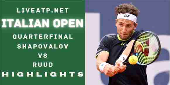 Shapovalov Vs Ruud Quarterfinal 2022 Highlights
