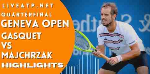 Gasquet Vs Majchrzak Quarterfinal 2022 Highlights