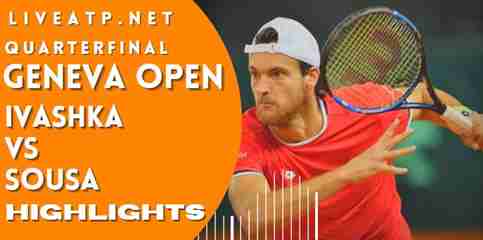 Ivashka Vs Sousa Quarterfinal 2022 Highlights