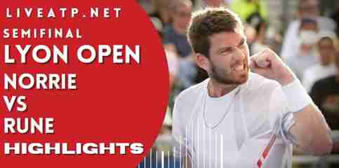 Norrie Vs Rune Semifinal 2022 Highlights