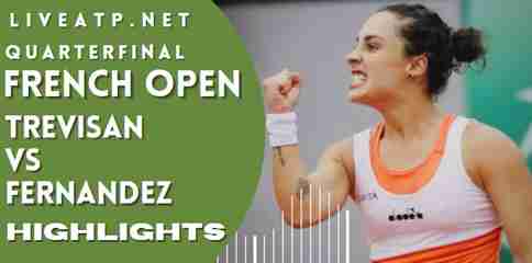 Trevisan Vs Fernandez Quarterfinal 2022 Highlights