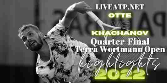 Otte Vs Khachanov Quarterfinal 2022 Highlights