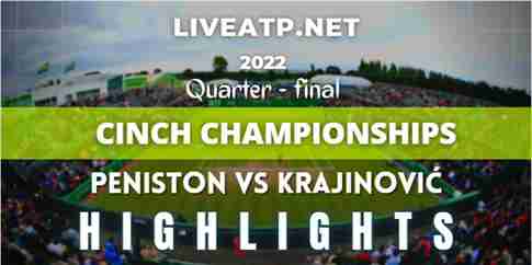 Peniston Vs Krajinovic Quarterfinal 2022 Highlights