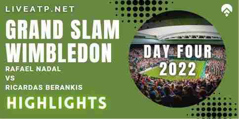 Nadal Vs Berankis Day 4 2022 Highlights