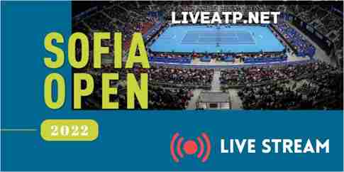 Sofia Open Tennis Live Stream 2022 - Final