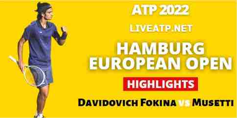 Davidovich Fokina Vs Musetti Quarterfinal 22072022 Highlights