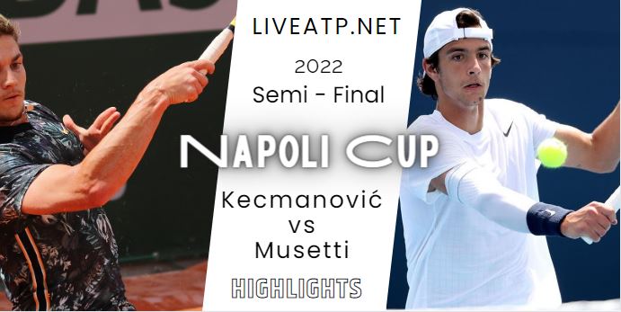 Kecmanovic Vs Musetti Tennis Napoli Cup Semifinal 22Oct2022 Highlights