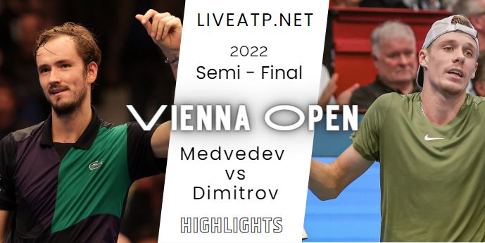 Medvedev Vs Dimitrov Vienna Open Tennis Semifinal 29Oct2022 Highlights