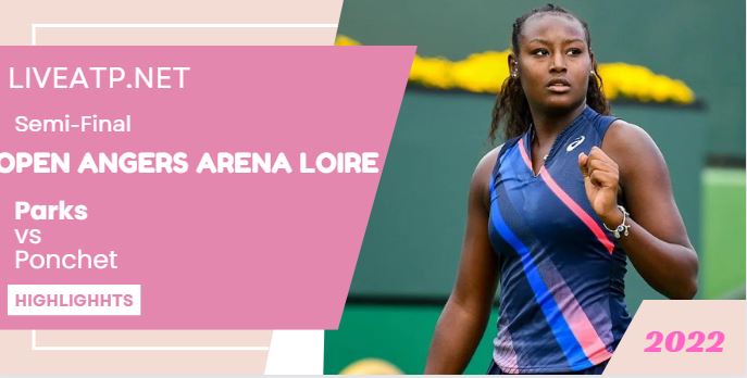 Ponchet Vs Parks Open Angers Tennis Semifinal 10 Dec2022 Highlights