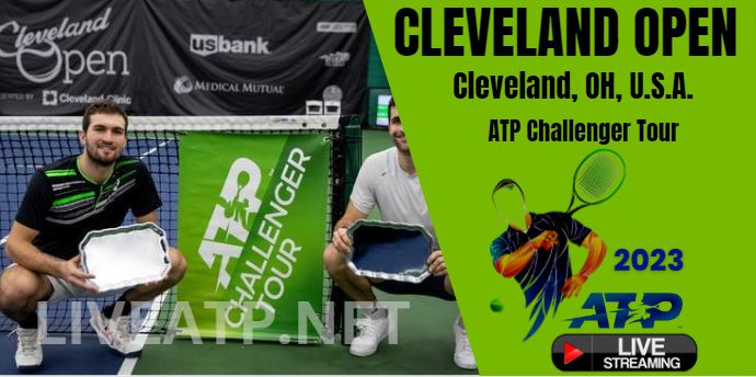 2023 ATP Cleveland Open Live Streaming : Day 4 Challenger Tour