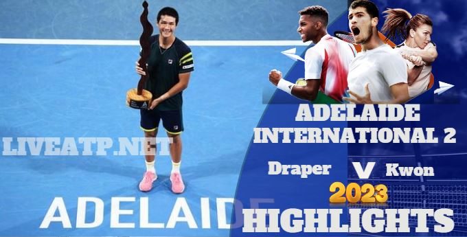Kwon Vs Draper Adelaide International 2 Tennis Semifinal 13jan2023 Highlights