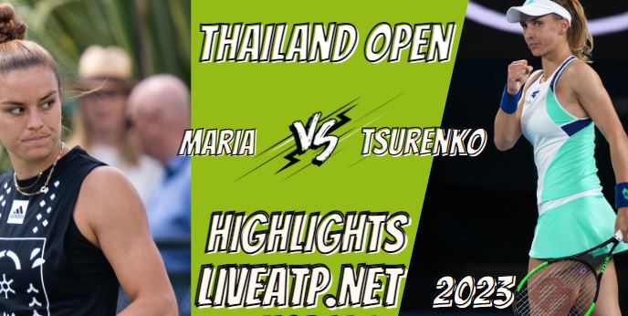 Maria Vs Tsurenko Thailand Open Tennis QF 1 03feb2023 Highlights