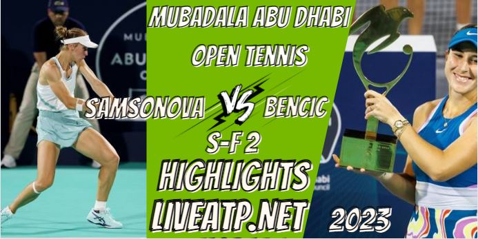 Samsonova Vs Bencic Abu Dhabi Open Tennis Final 12feb2023 Highlights