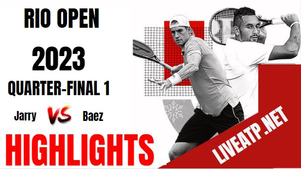 Jarry Vs Baez Rio Open Tennis QF 25Feb2023 Highlights
