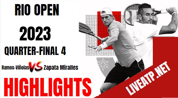 Ramos Vinolas Vs Zapata Miralles Rio Open Tennis QF 4 25Feb2023 Highlights