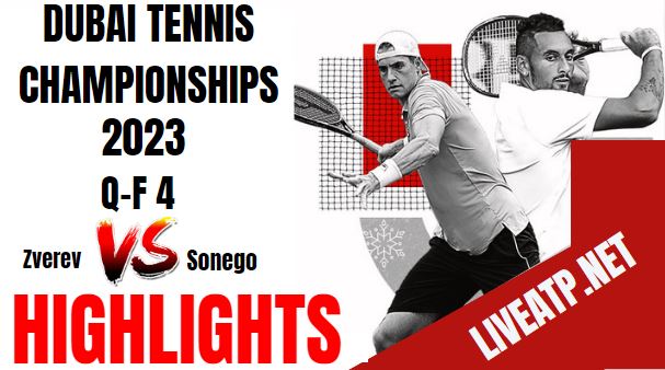 Zverev Vs Sonego Dubai Tennis Championships Quarterfinal 03Mar2023 Highlights