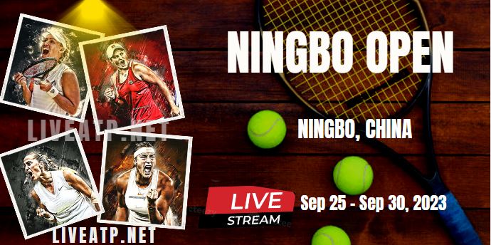 2023 Ningbo Open Tennis Live Stream - Day 1