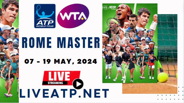 2024 Rome Master Tennis Day 6 Live Stream - ATP & WTA