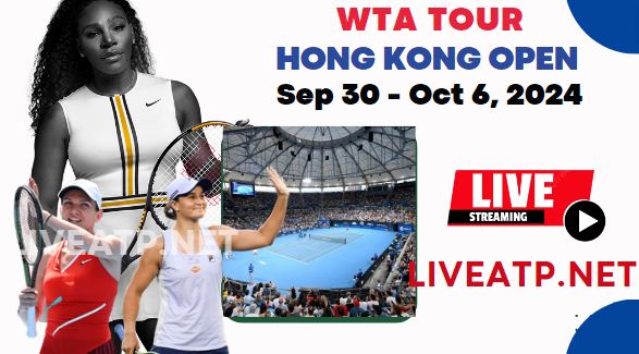 2024 Hong Kong 125 Open Day 3 Live Streaming - WTA