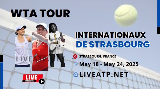 2025 Strasbourg Open Day 1 Live Streaming - WTA 125