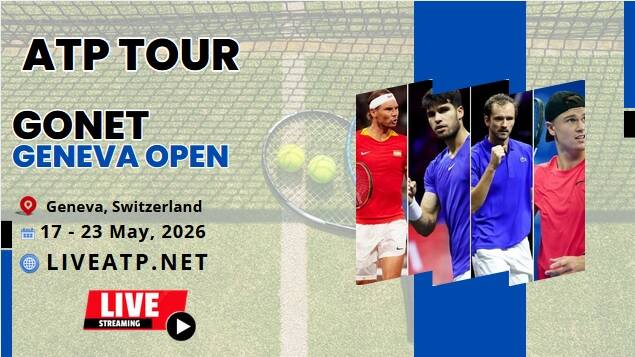 Gonet Geneva Open Quarter-Final Live Stream 2026 | ATP Tour
